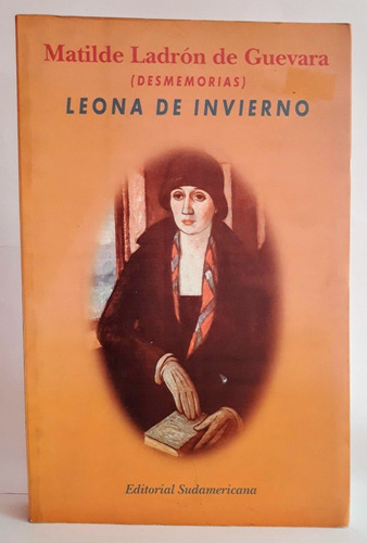 Leona De Invierno (desmemorias), Matilde Ladrón De Guevara | Mercado Libre