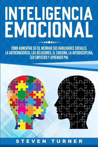 Libro: Inteligencia Emocional. Turner, Steven. Ibd Podiprint