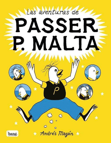 Libro: Las Aventuras De Passer P. Malta. Magan, Andres. Bang