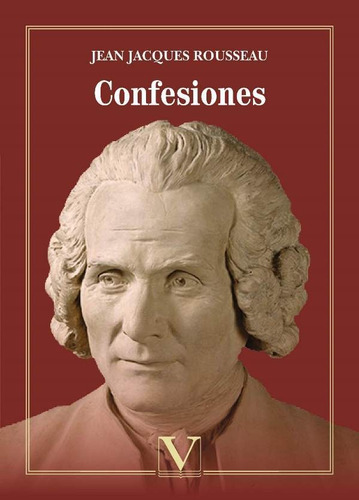 Confesiones, De Jean-jacques Rousseau