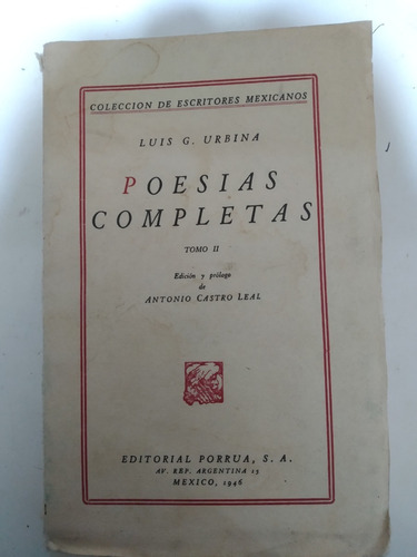 Colección De Escritores Mexicanospoesias Completas Tomo Ii