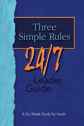 Libro - Three Simple Rules 24/7 Leader Guide 