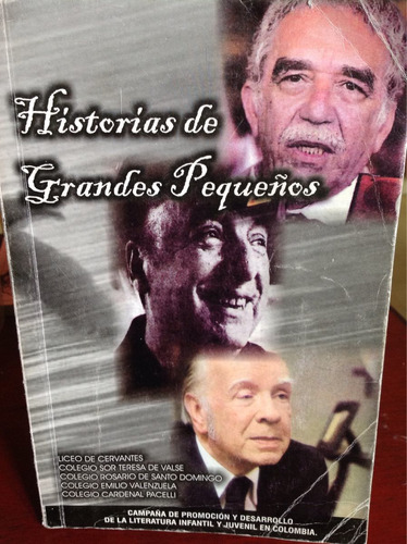 Historias De Grandes Pequeños - Literatura Colombiana