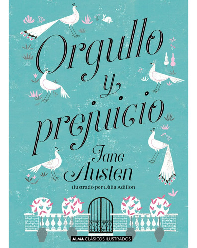 Orgullo Y Prejuicio (tapa dura Ilustrado) / Jane Austen