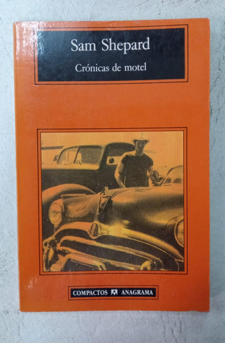 Cronicas De Motel - Sam Shepard - Anagrama