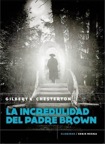 La Incredulidad Del Padre Brown Gilbert Keith Chesterton Cla