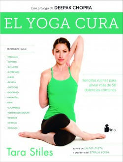 El Yoga Cura Stiles, Tara Sirio Editorial