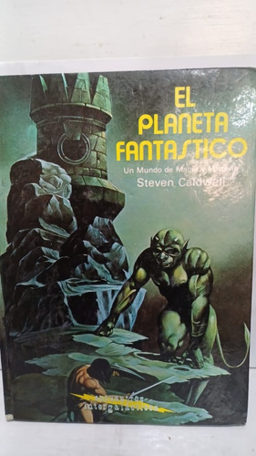 El Planeta Fantastico // Un Mundo De Magia Y Misterio 