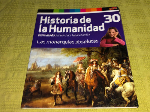 Historia De La Humanidad N° 30 / Las Monarquías  - Genios