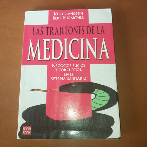 Libro Las Traiciones De La Medicina. Kurt Langbein