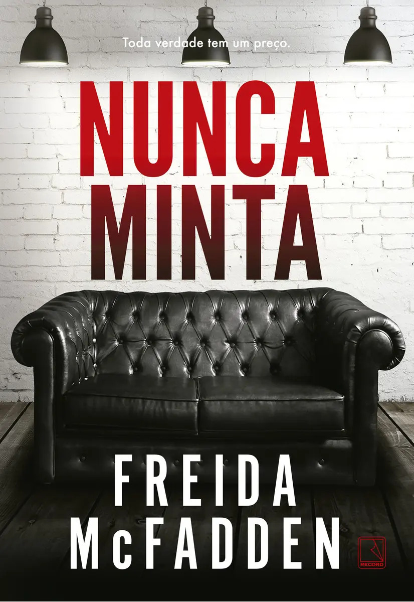 Livro Nunca Minta de Freida McFadden, 280 Páginas, Português, Editora Record, Capa Blanda