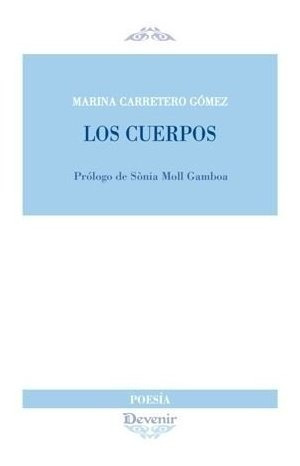 Los Cuerpos - Carretero Gomez, Marina