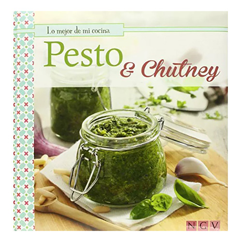 Pesto Y Chutney Lo Mejor D/mi Cocina - Cocina - Guadal - #l