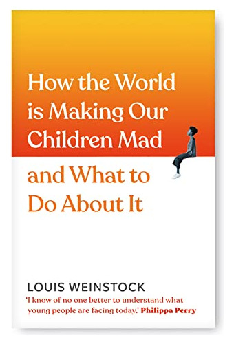 Libro How The World Is Making Our Children Mad And What De W