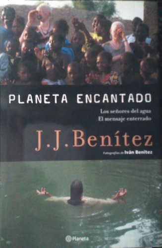 Planeta Encantado J.j Benitez Los Señores Del Agua 