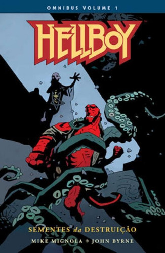 Hellboy Omnibus - Vol. 1 - Sementes Da Destruição