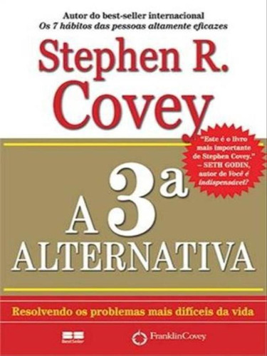 A Terceira Alternativa, De Covey, Stephen. Editora Bestseller, Capa Mole Em Português