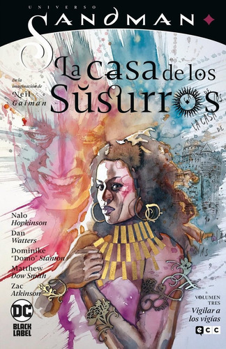 Universo Sandman - La Casa De Los Susurros Vol. 03: Vigilar, De Hopkinson, Nalo. Editorial Ecc Ediciones, Tapa Dura En Español