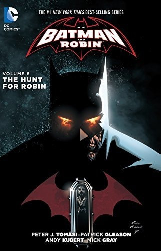 Batman And Robin Vol. 6 The Hunt For Robin (the New 52), de Tomasi, Peter J.. Editorial DC Comics, tapa blanda en inglés, 2015