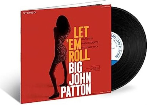 Patton Big John Let `em Roll (blue Note Tone Poet Series) Lp