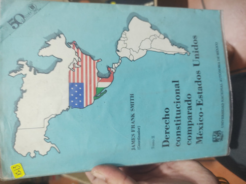 Derecho Constitucional Comparando México Estados Unidos