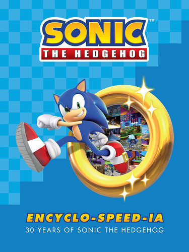 Sonic The Hedgehog Encyclo-speed-ia: Sonic The Hedgehog Encyclo-speed-ia, De Ian Flynn. Editorial Dark Horse Books, Tapa Dura En Inglés, 2021