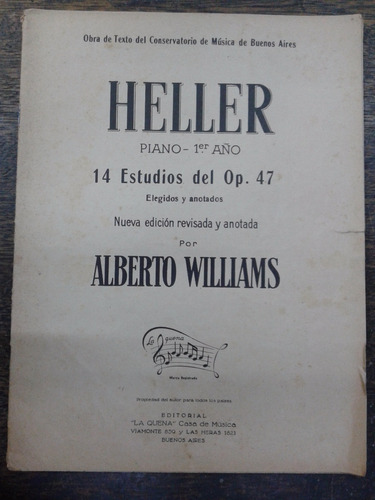 Imagen 1 de 3 de Heller * 14 Estudios Del Op. 47 * Alberto Williams * 