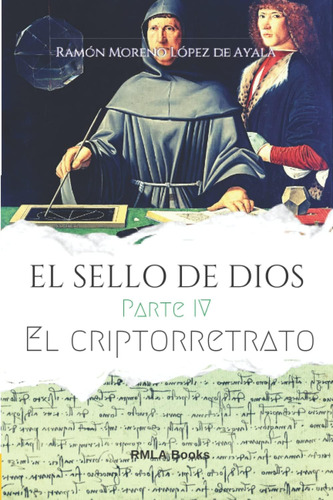 Libro: El Sello De Dios 4: El Criptorretrato (spanish Editio