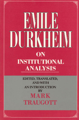 Libro Emile Durkheim On Institutional Analysis - Durkheim...