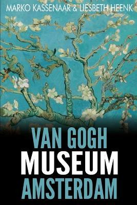 Libro Van Gogh Museum Amsterdam - Liesbeth Heenk