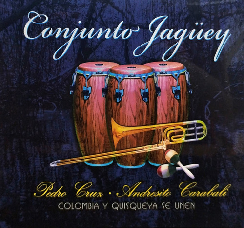 Conjunto Jaguey - Colombia Y Quisqueya Se Unen - Cd