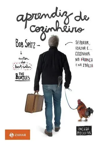 Aprendiz de cozinheiro - Spitz, Bob - Companhia das Letras - Capa Mole