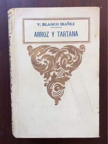 Arroz Y Tartana - Vicente Blasco Ibáñez