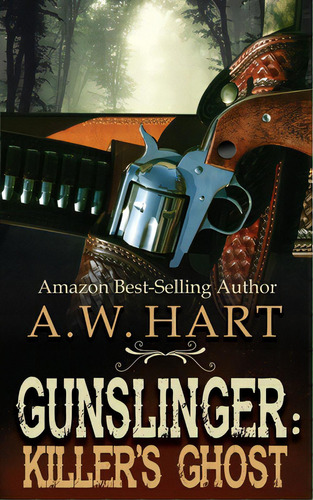 Gunslinger: Killer's Ghost, De Hart, A. W.. Editorial Wolfpack Pub, Tapa Blanda En Inglés