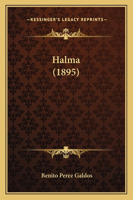 Libro Halma (1895) - Galdos, Benito Perez