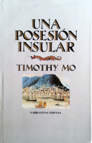 Una Posesión Insular - Timothy Mo
