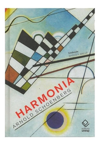 Harmonia   2ª Edição: Harmonia   2ª Edição, De Schoenberg, Arnold. Editora Unesp, Capa Mole, Edição 2 Em Português