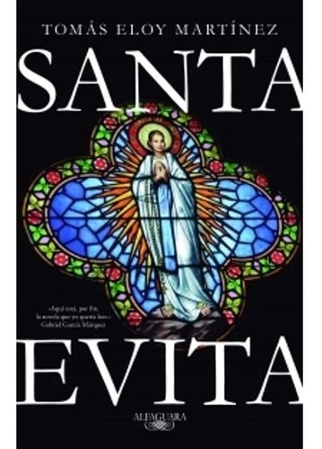 Santa Evita - Eloy Martinez - Libro Alfaguara *