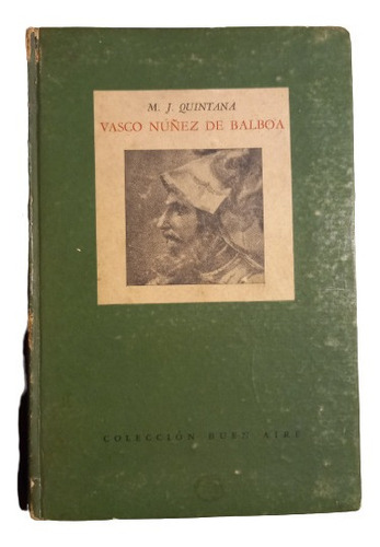 M. J. Quintana. Vasco Nuñes De Balboa