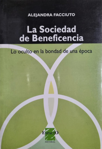 La Sociedad De Beneficencia. A. Facciuto 