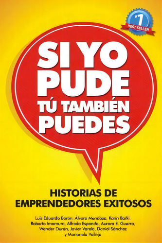 Si Yo Pude, Tu Tambien Puedes, De Luis Eduardo Baron. Editorial Createspace Independent Publishing Platform, Tapa Blanda En Español