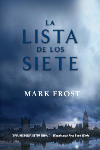 La Lista De Los Siete - Mark Frost