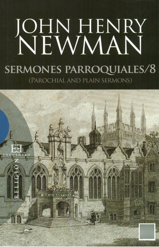 Sermones Parroquiales / 8, De John Henry Newman. Editorial Ediciones Encuentro, S.a., Tapa Blanda En Español, 2015