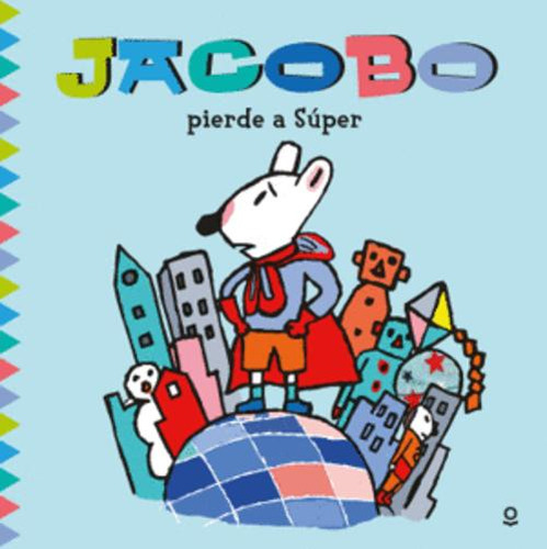 Libro Jacobo Pierde A Super