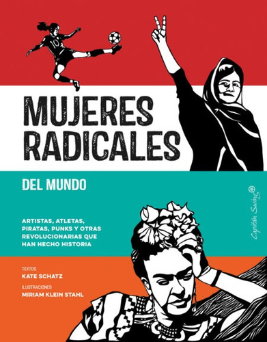 Mujeres Radicales Del Mundo - Kate Schatz