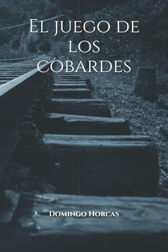 El Juego De Los Cobardes