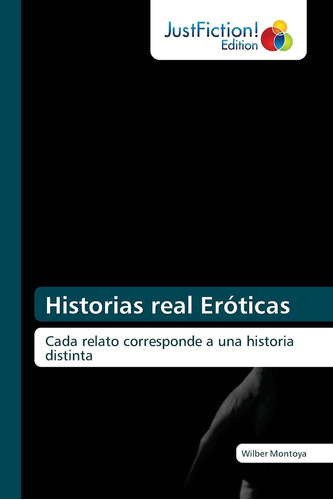 Libro Historias Real Eróticas Cada Relato Corresponde A Una