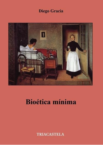 Bioetica Minima - Gracia, Diego