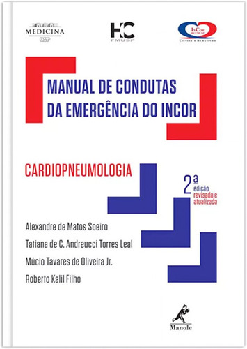 Manual de condutas da emergência do Incor: Cardiopneumologia, de Soeiro, Alexandre de Matos. Editora Manole LTDA, capa mole em português, 2017