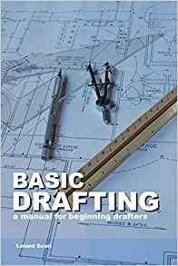 Basic Drafting A Manual For Beginning Drafters